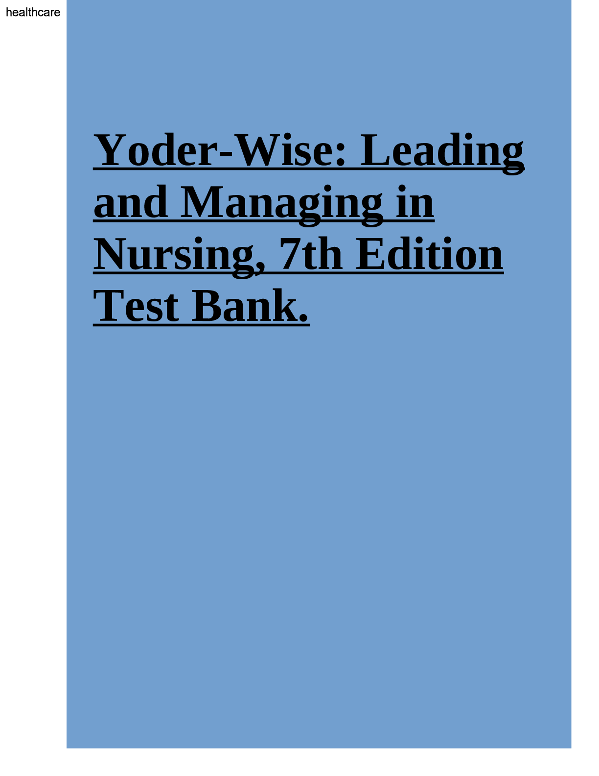 Preview of Leadership Final ,Chapter 07: Managing Self: Stress and Time Yoder-Wise: Leading and Manag