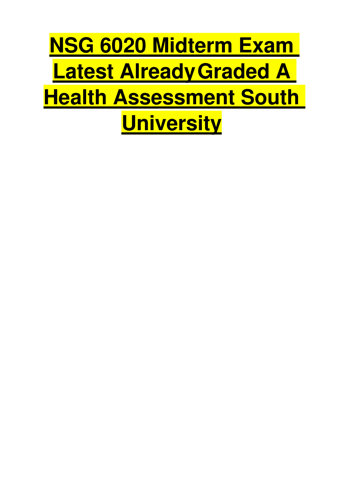 Preview of NSG 6020 Midterm Exam Latest AlreadyGraded A Health Assessment SouthUniversity