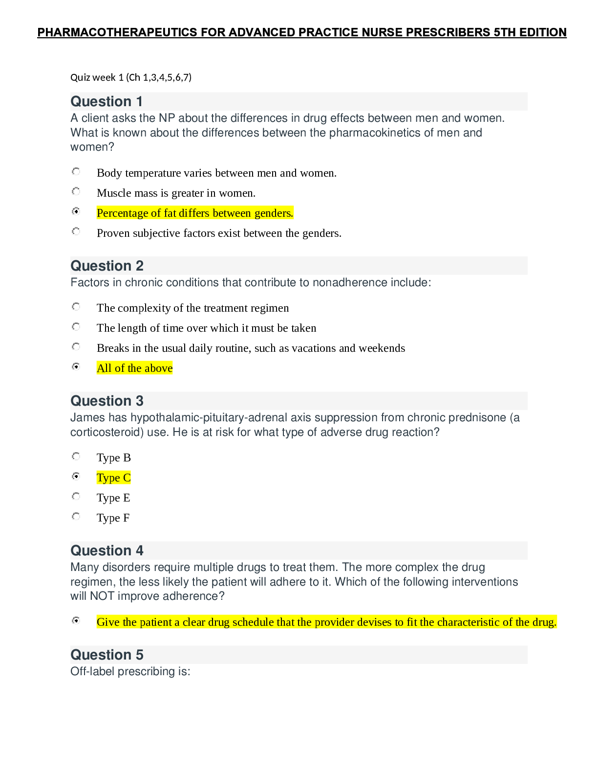 Preview image for PHARMACOTHERAPEUTICS FOR ADVANCED PRACTICE NURSE PRESCRIBERS 5TH EDITION Quiz week 1 (Ch 1,3,4,5,6,7) well highlighted answers.