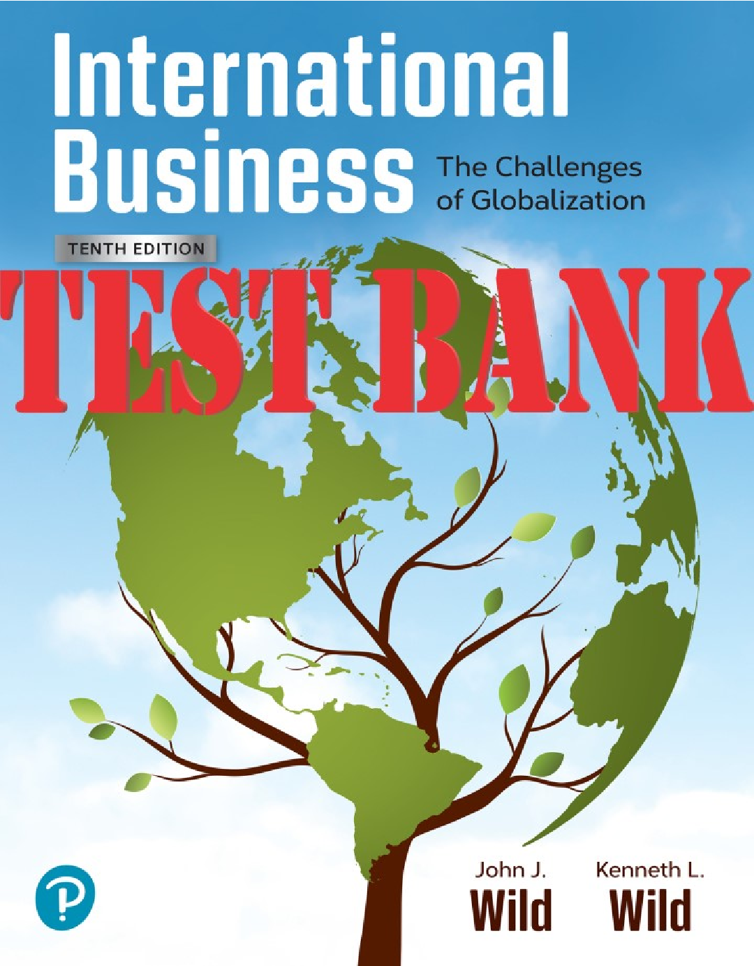 Preview image for TEST BANK for International Business The Challenges of Globalization 10th Edition By John J. Wild, Kenneth L. Wild