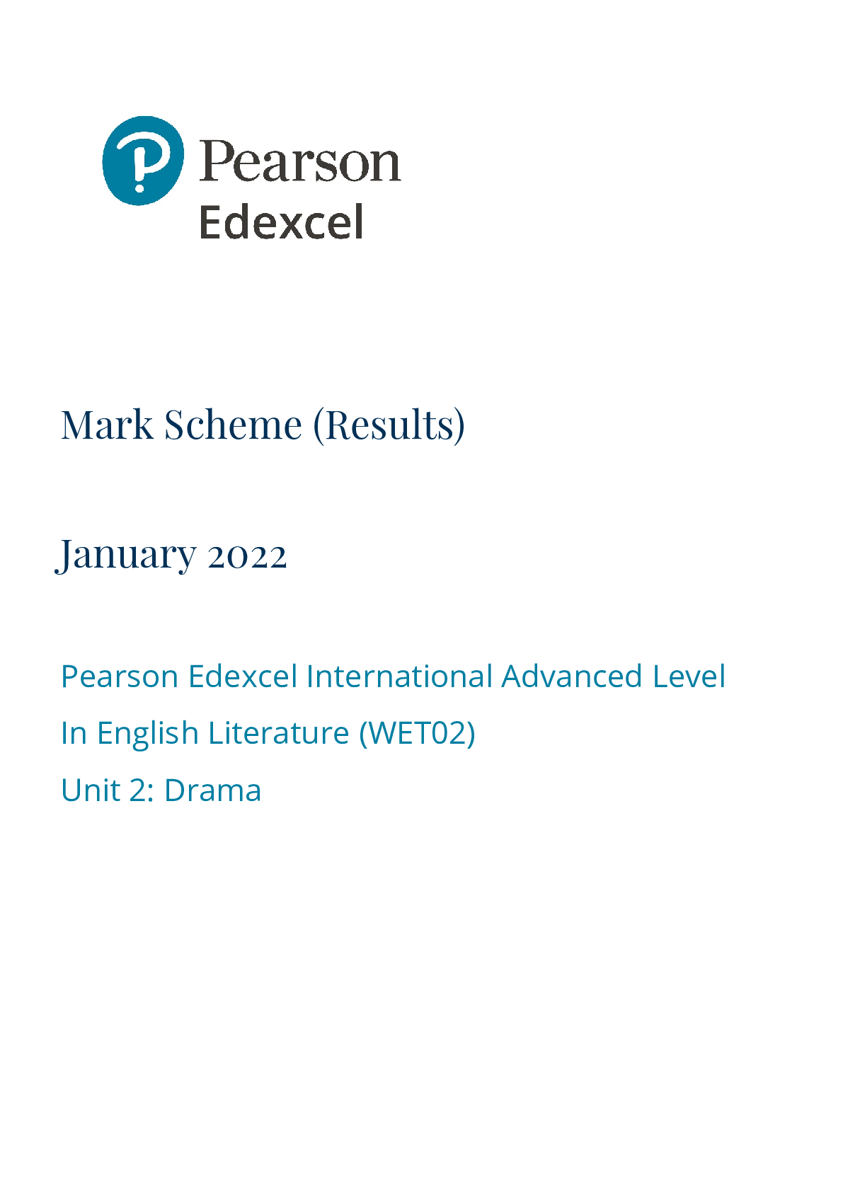 Preview image for Pearson Edexcel International Advanced Level In English Literature (WET02) Unit 2: Drama Mark Scheme (Results) January 2022