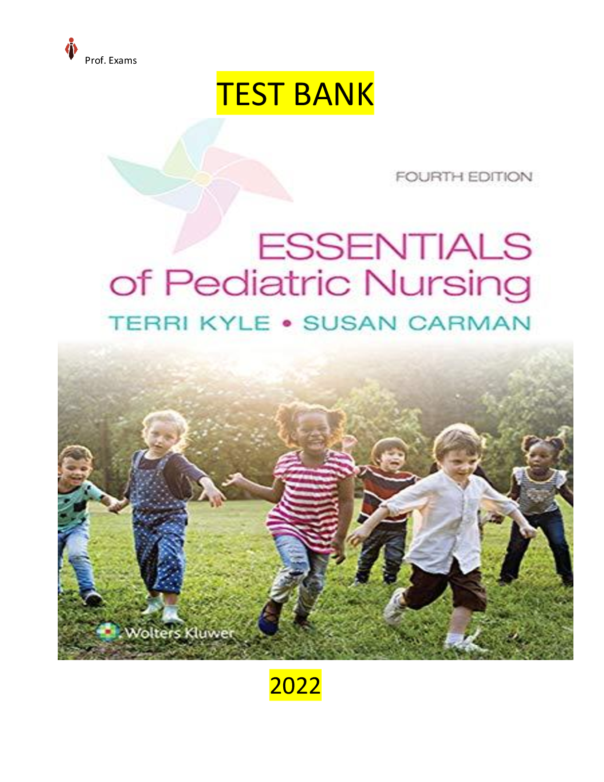 Preview of Test Bank for Essentials of Pediatric Nursing 4Ed.by Theresa Kyle & Susan Carman ALL 1-29 Chapters