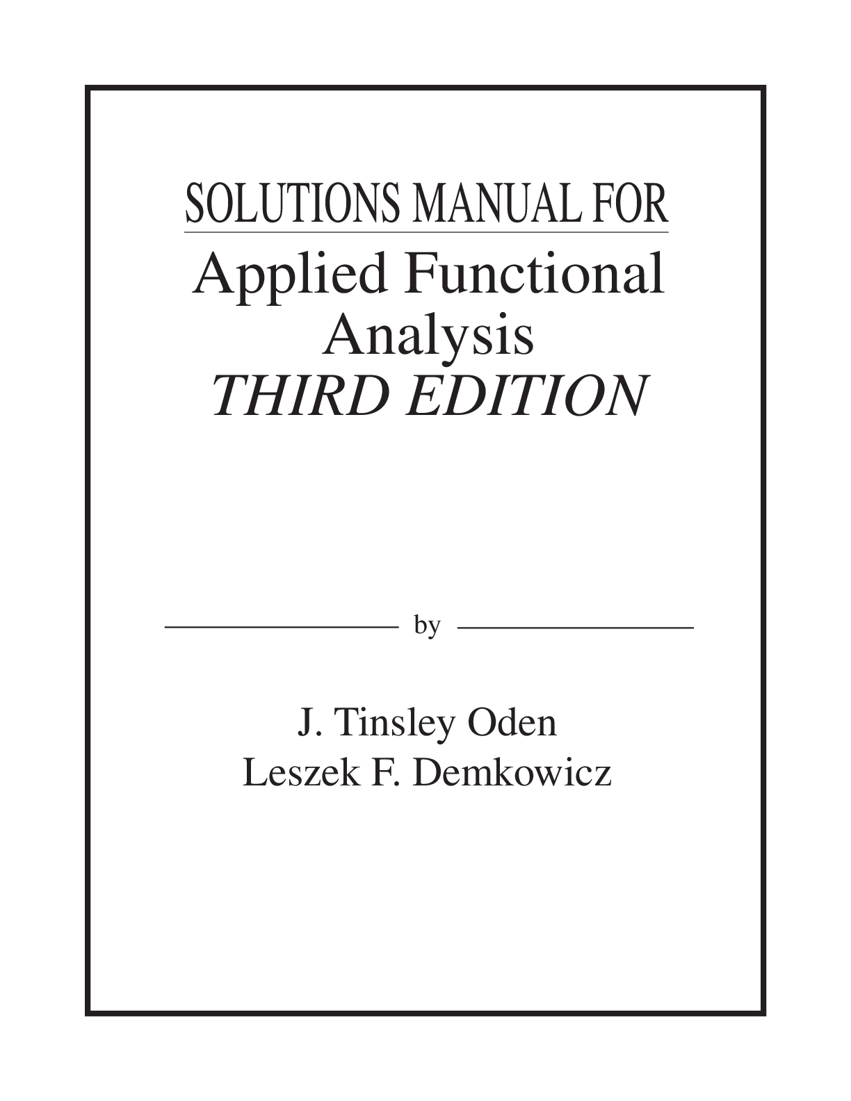 Applied functional analysis 3e tinsley oden leszek demkowicz