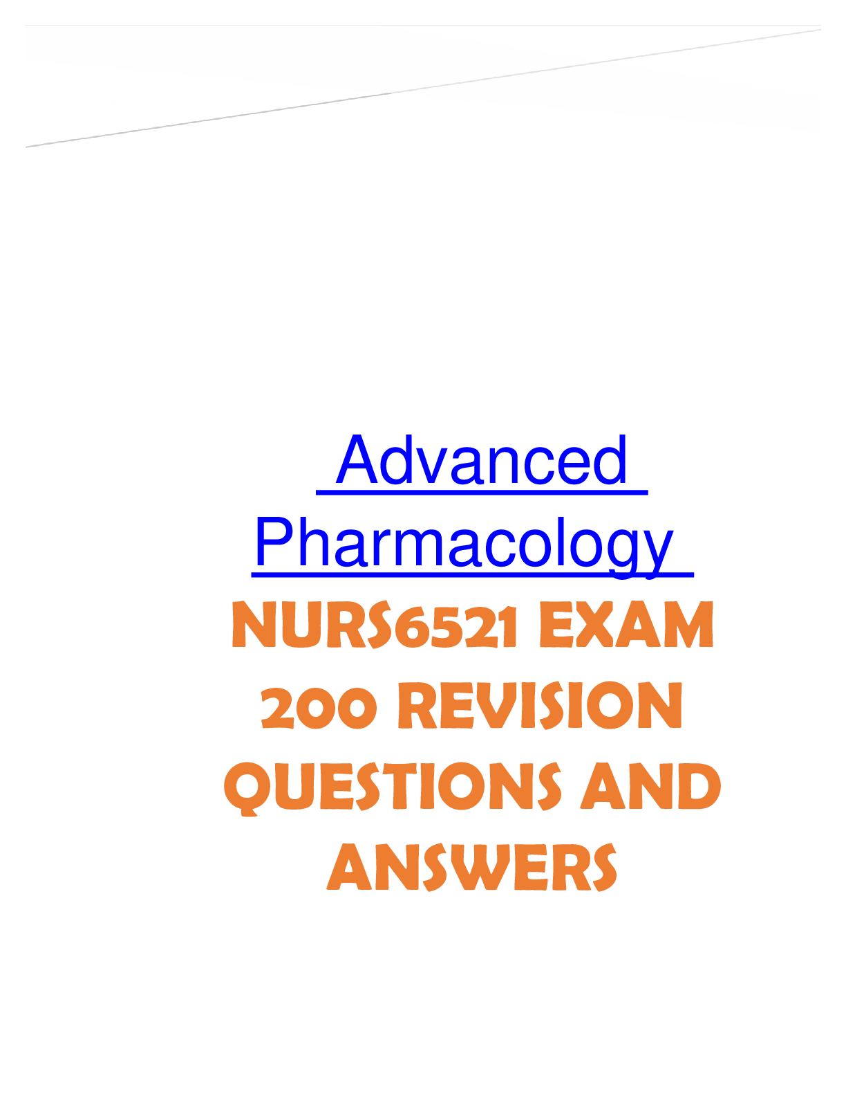 Preview image for Advanced Pharmacology  NURS6521 EXAM 200 REVISION QUESTIONS AND ANSWERS