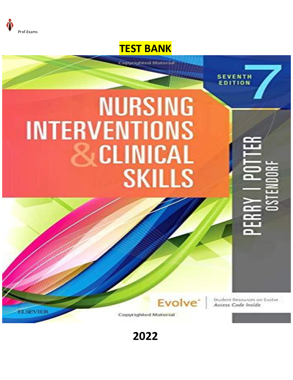 Preview of COMPLETE - Elaborated Test Bank for Nursing Interventions &amp; Clinical Skills 7Ed.by Anne G. Perry , Patricia A. Potter &amp; Wendy Ostendorf. ALL Chapters  1-32 Included and updated for 2023