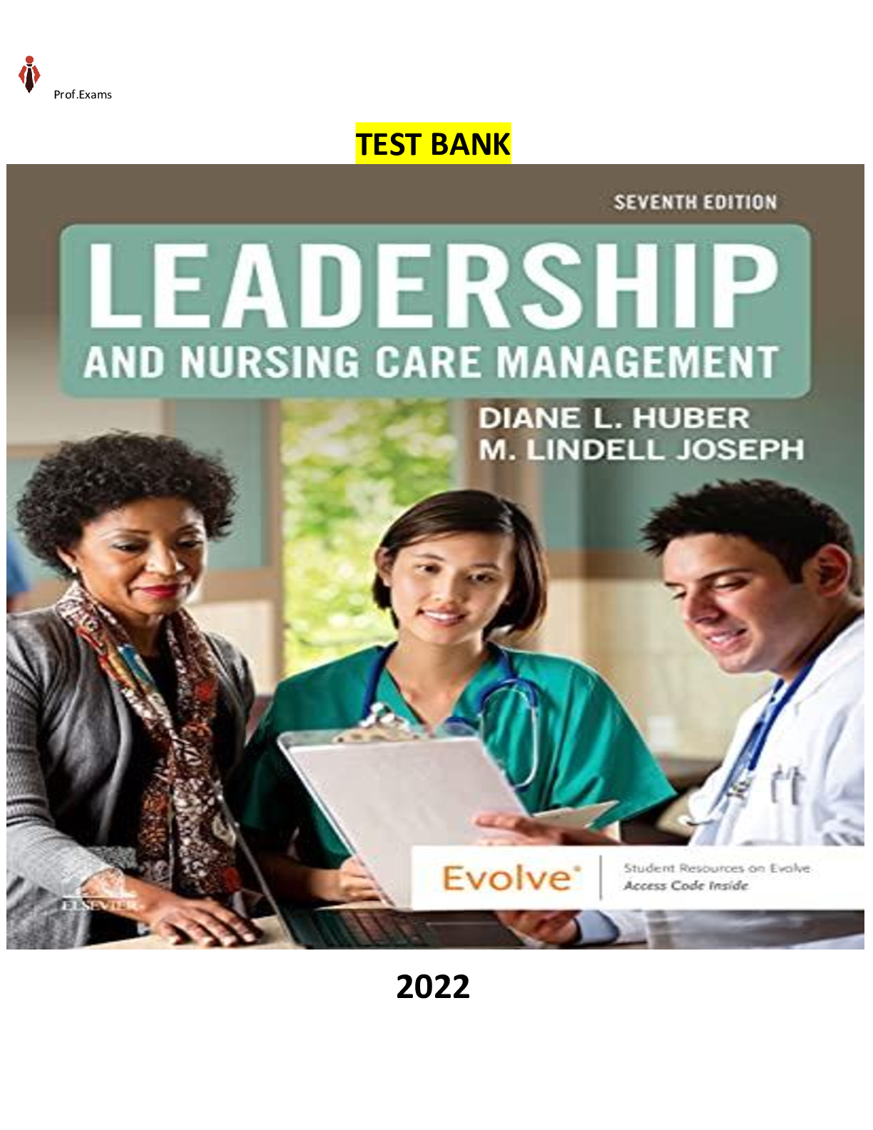 COMPLETE - Elaborated Test Bank for Leadership and Nursing Care Management 7Ed. by Diane Huber & M. Lindell Joseph. ALL Chapters Included 1-26. 257 Pages of Content- A+ Graded for 2023