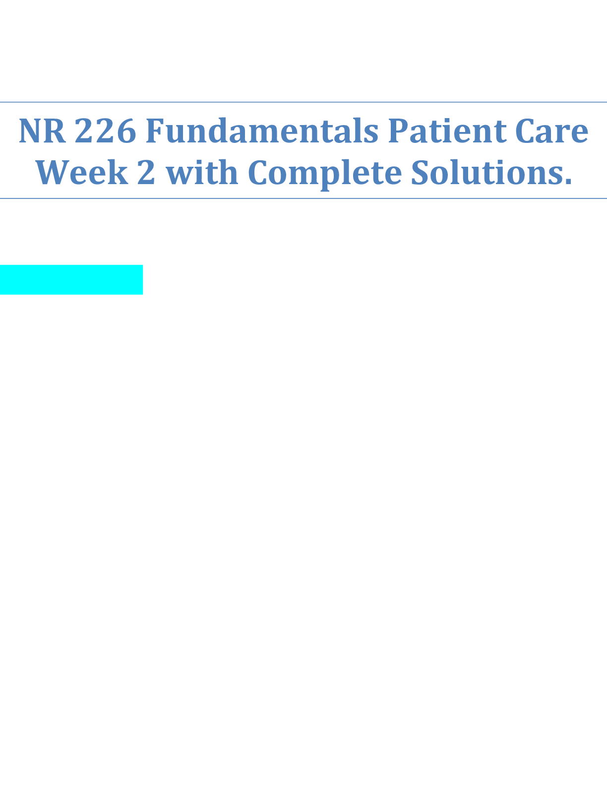 Preview of NR 226 Fundamentals Patient Care  Week 2 with Complete Solutions.