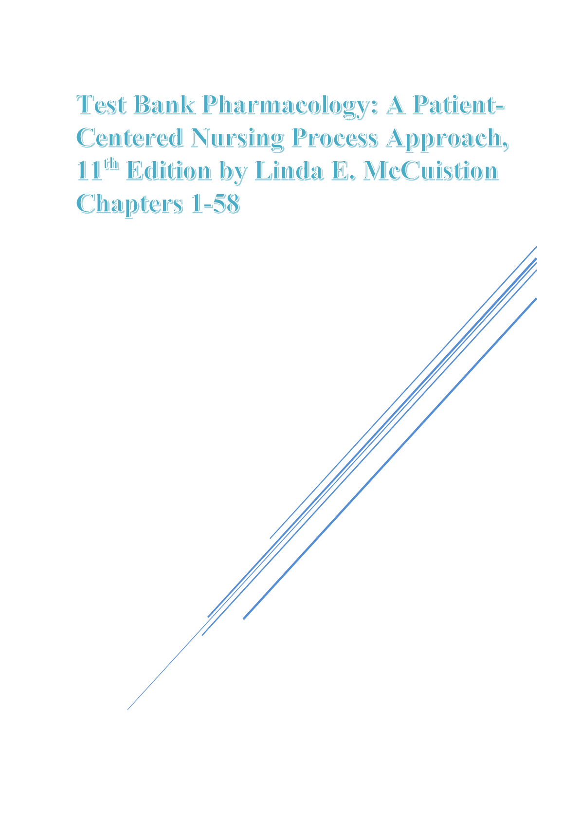 Preview image for Test Bank Pharmacology: A Patient-Centered Nursing Process Approach, 11th Edition by Linda E. McCuistion Chapters 1-58 (Complete Solutions)