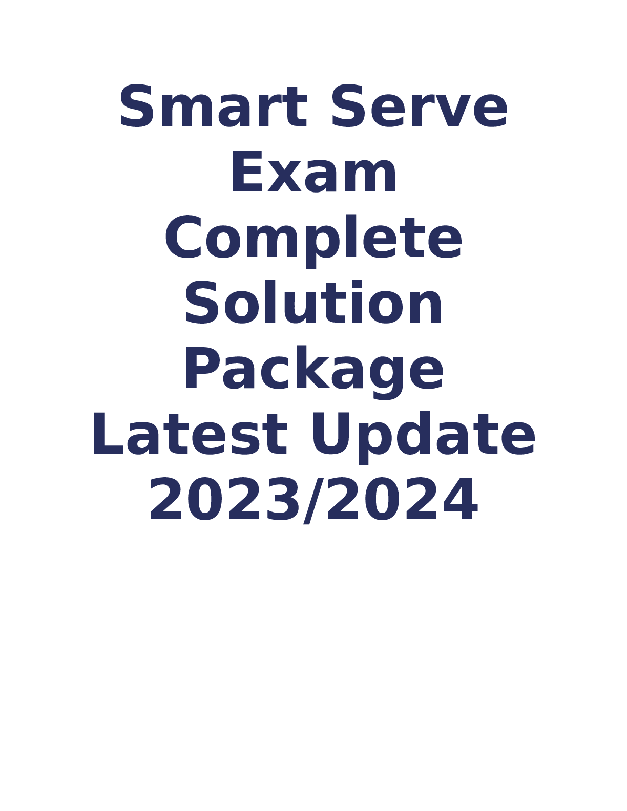 Preview image of Smart ServeExamCompleteSolutionPackageLatest Update20232024 document
