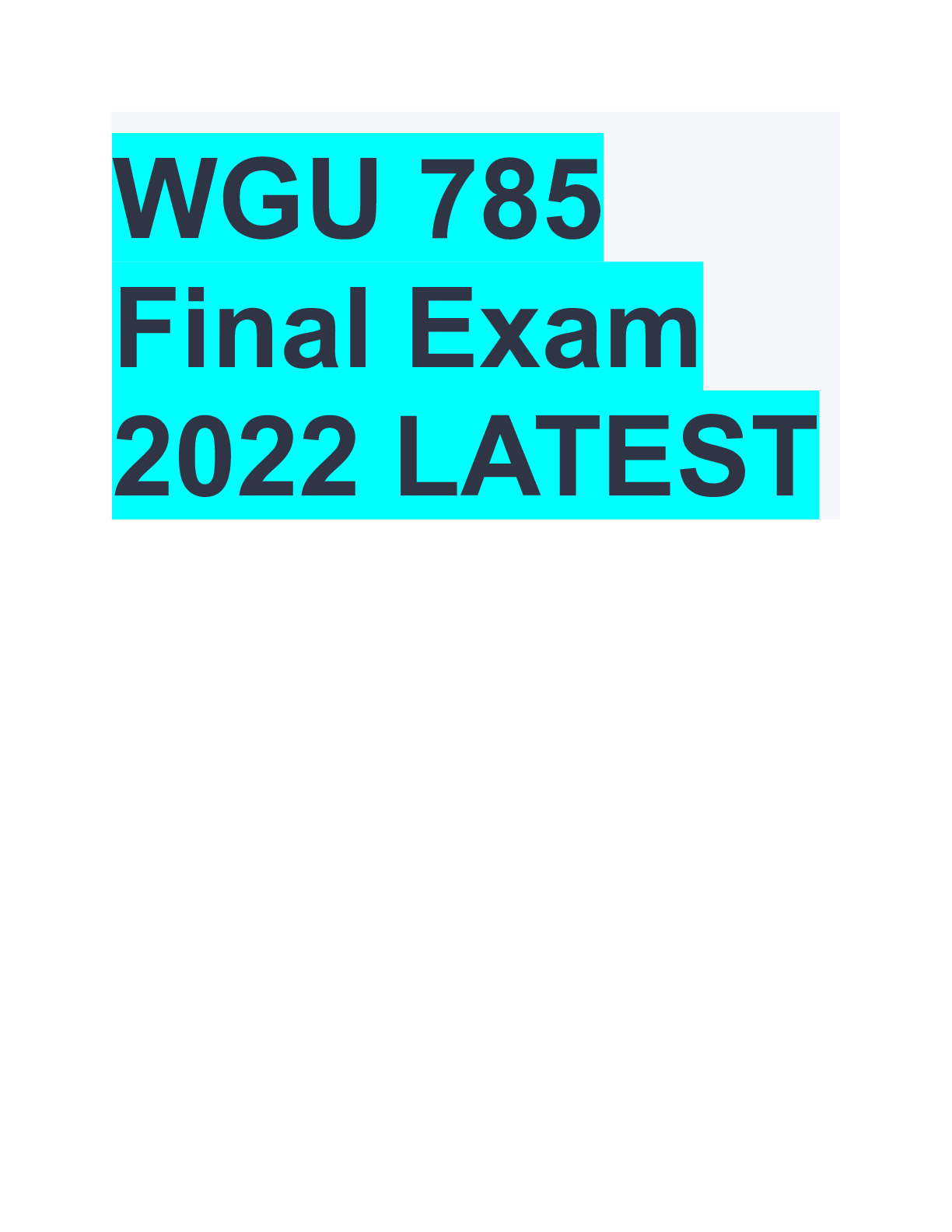 Preview image of WGU 785 Final Exam 2022 LATEST document