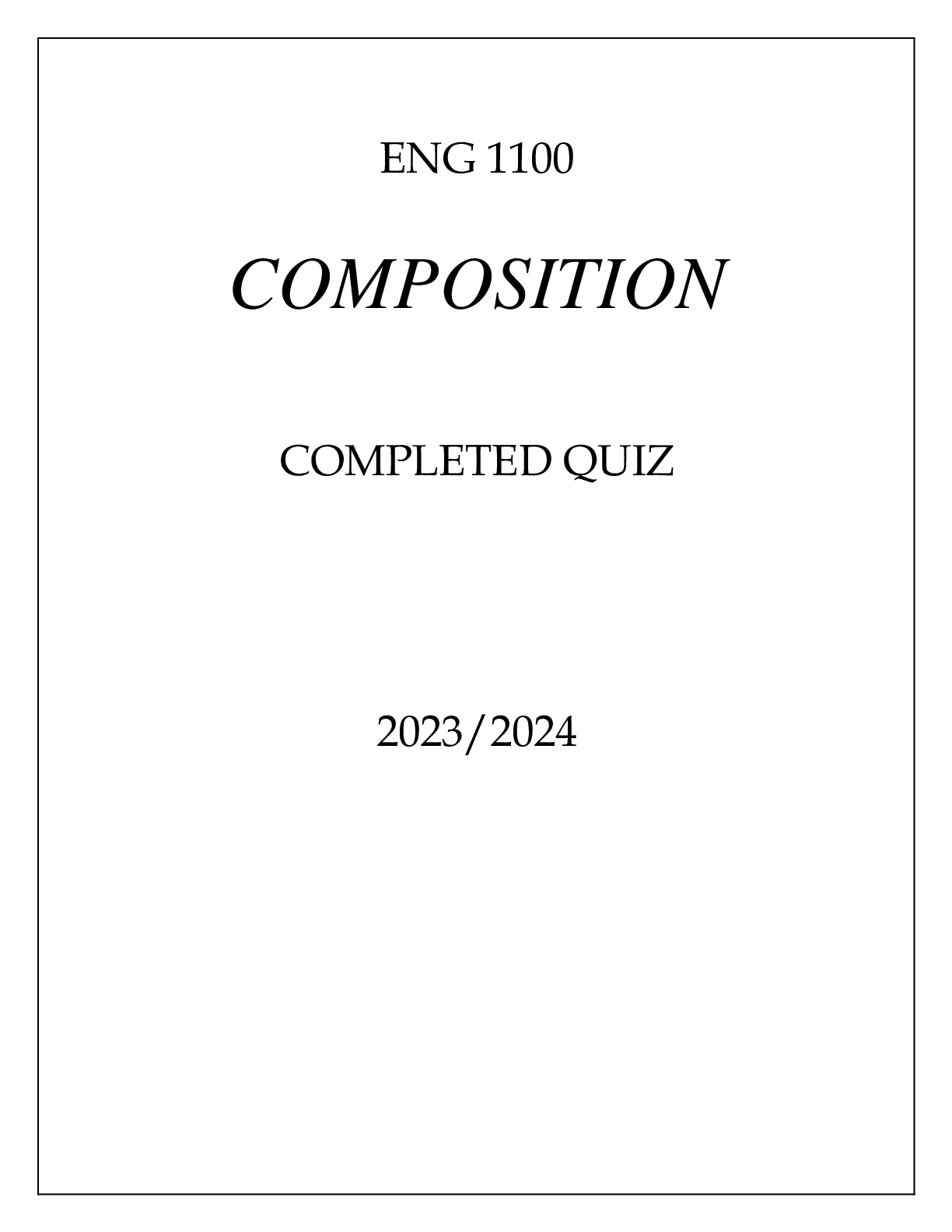 Preview image of ENG 1100 COMPOSITION COMPLETED QUIZ 2023 document