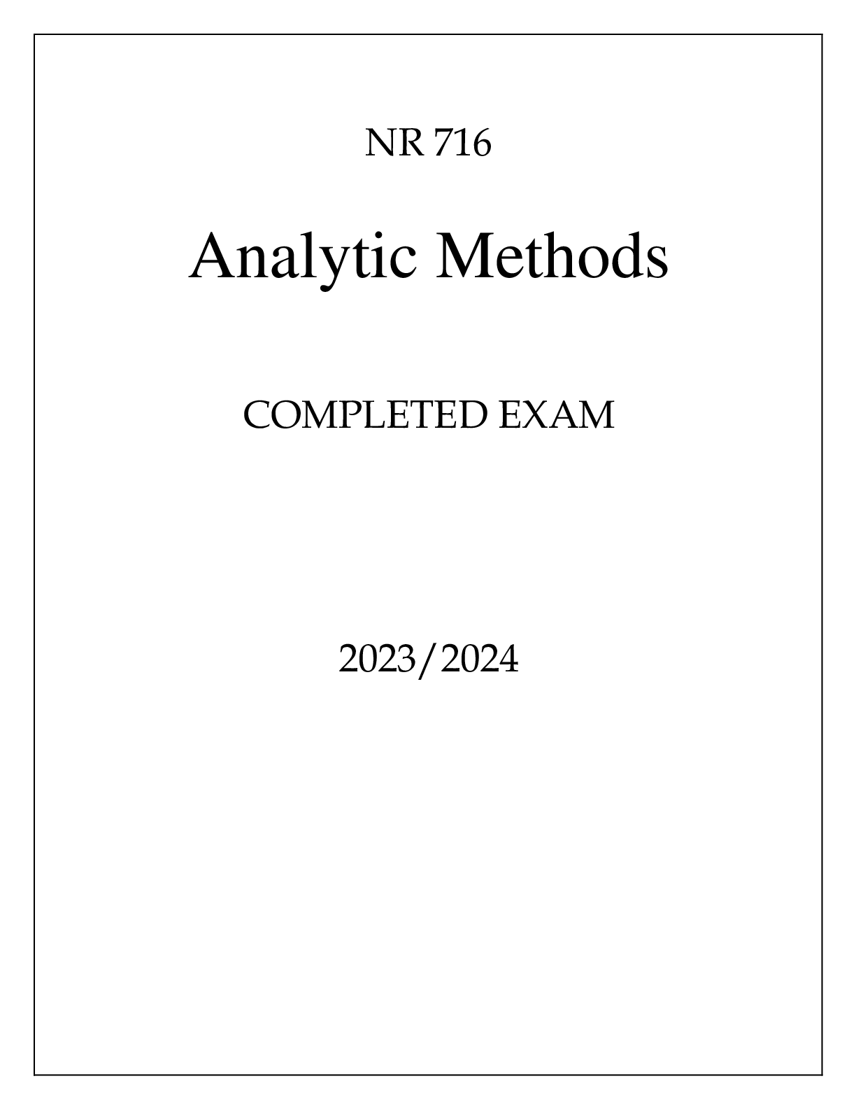 Preview image of NR 716 ANALYTIC METHODS COMPLETED EXAM 20232024 document