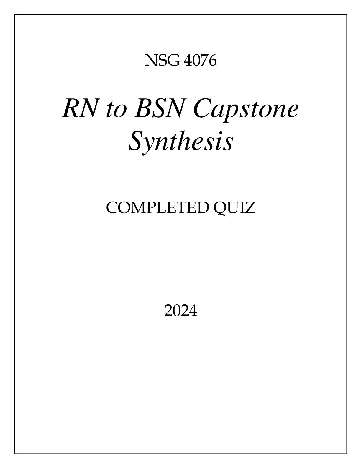 Preview of NSG 4076 RN TO BSN CAPSTONE SYNTHESIS COMPLETED QUIZ 2024