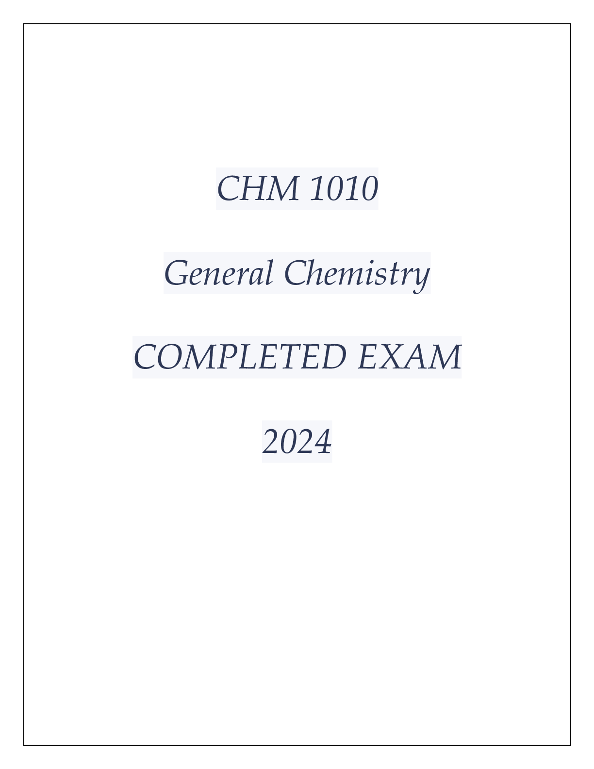 Preview of CHM 1010 GENERAL CHEMISTRY COMPLETED EXAM 2024