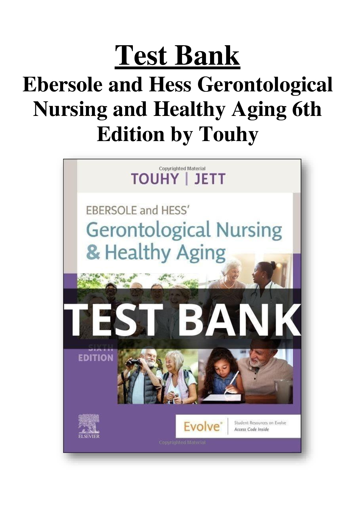 Preview image for Test Bank for Ebersole and Hess Gerontological Nursing and Healthy Aging 6th Edition by Touhy Chapter 1-28|Complete Guide A+