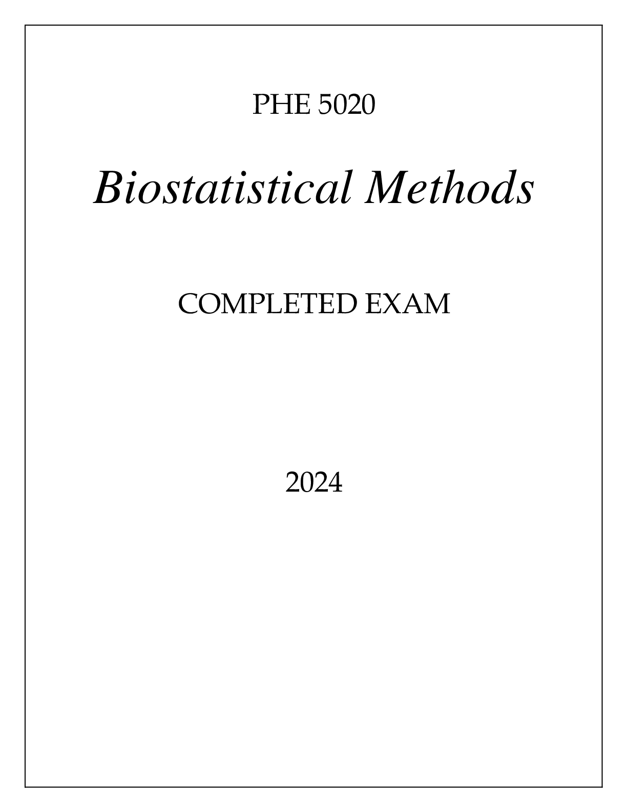 Preview image of PHE 5020 BIOSTATISTICAL METHODS COMPLETED EXAM 2024 document