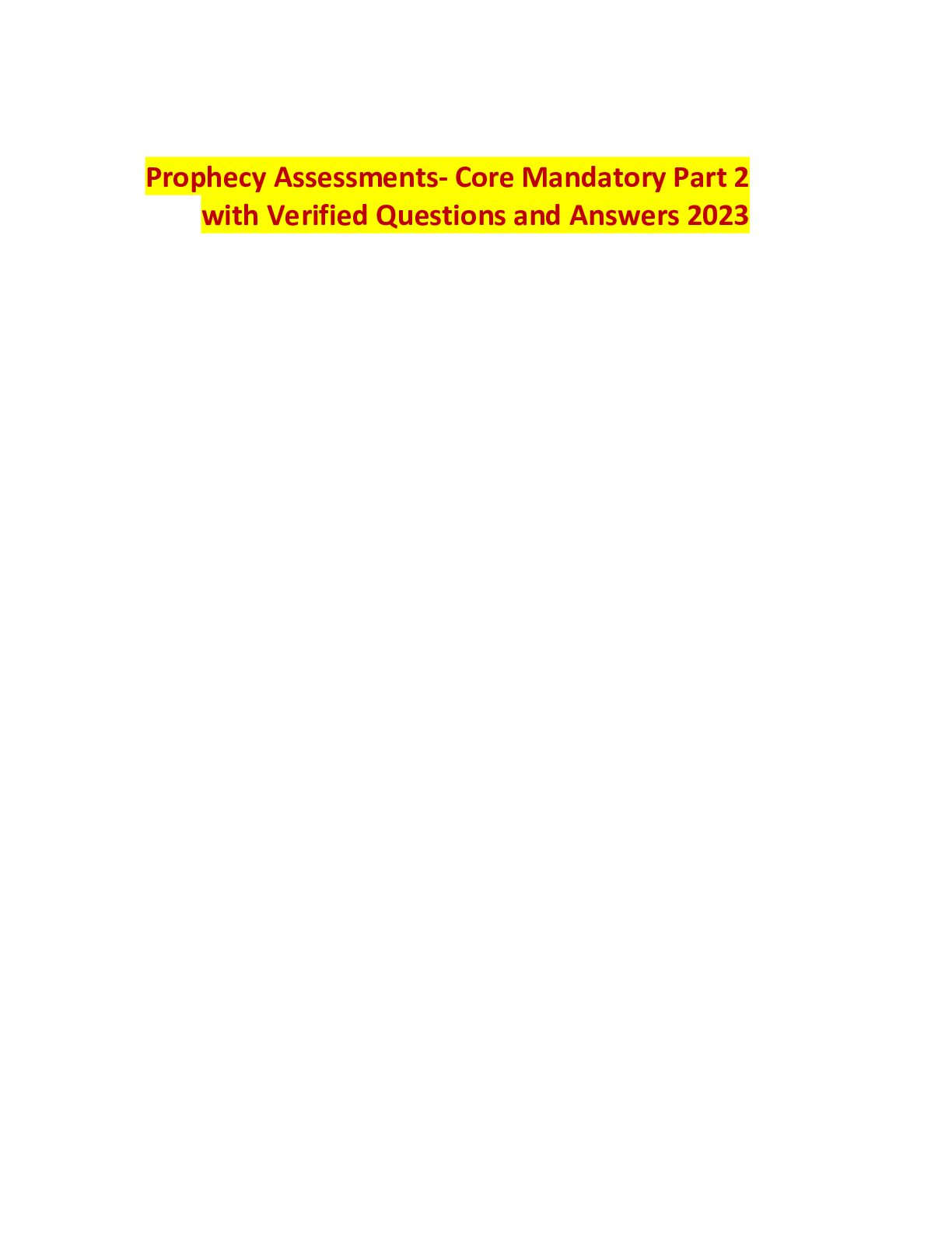 Preview image for Prophecy Assessments- Core Mandatory Part 2 with Verified Questions and Answers 2023