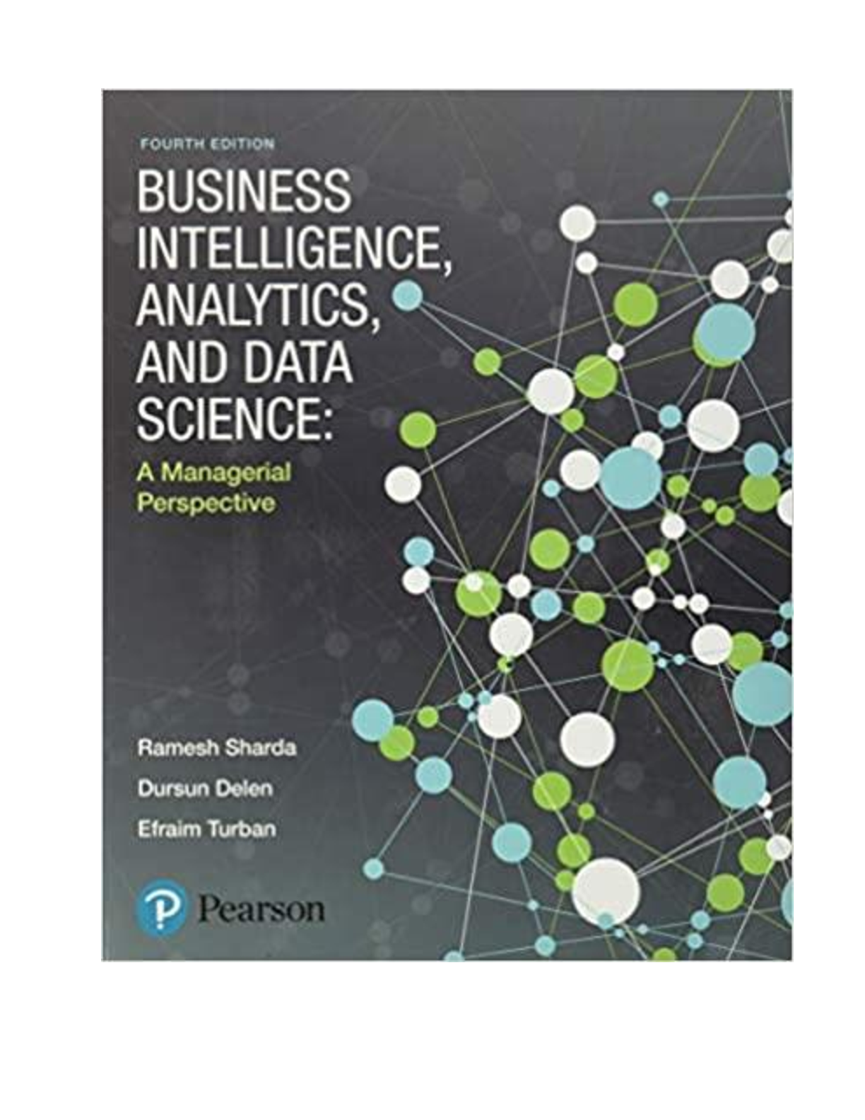 Test Bank For Business Intelligence, Analytics, and Data Science A ...