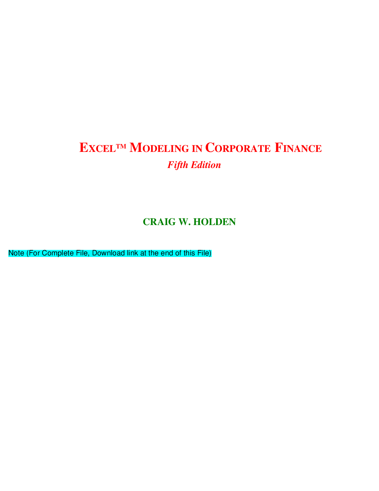 Recommended document preview for Excel Modeling in Corporate Finance 5e Craig W. Holden (Solution Manual)
