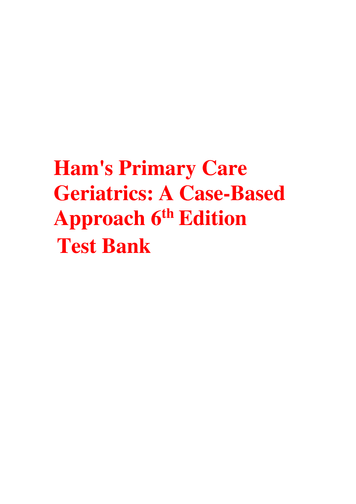 Preview image for Ham's Primary Care Geriatrics: A Case-Based Approach 6th Edition  Test Bank