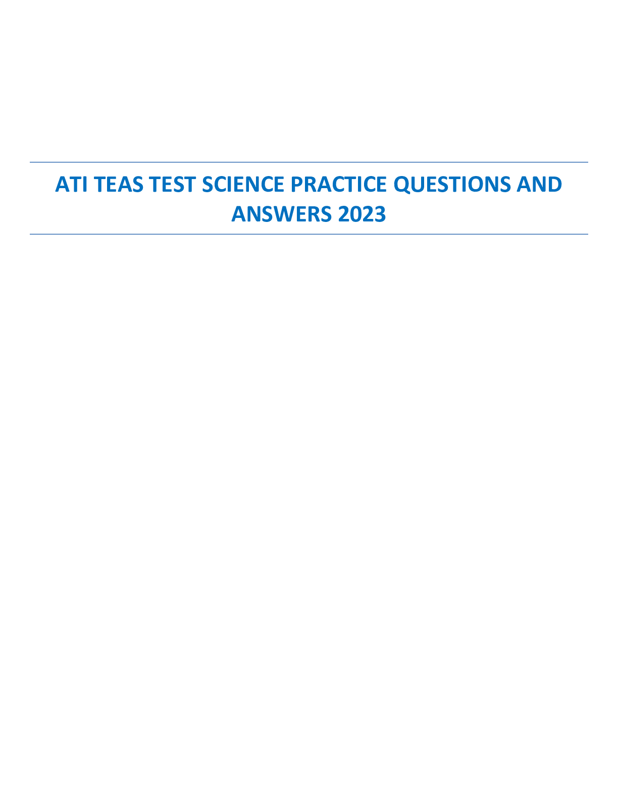 Preview of ATI TEAS TEST SCIENCE PRACTICE QUESTIONS AND ANSWERS 2023