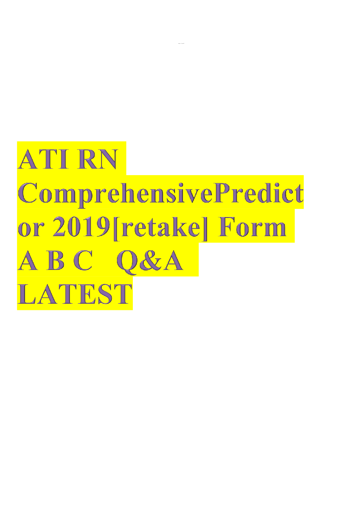 Preview image for ATI RN ComprehensivePredictor 2019[retake] Form A B C   Q&A  LATEST