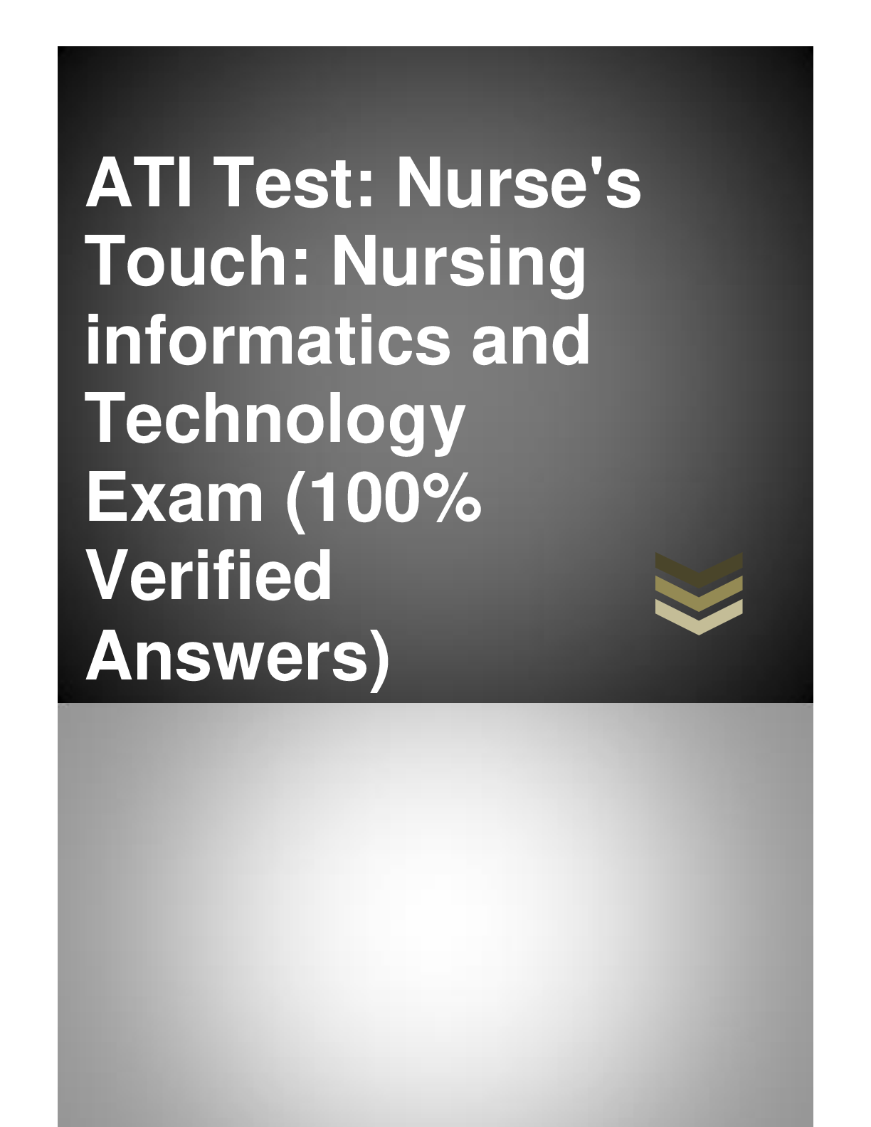 Preview image for ATI TEST-NURSE'S TOUCH-NURSING INFORMATICS AND TECHNOLOGY-with 100% verified solutions-2023-2024