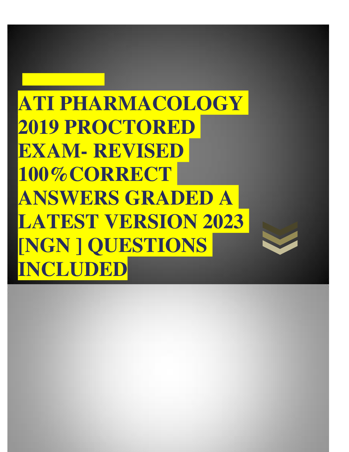 Preview image for ATI PHARMACOLOGY 2019 PROCTORED EXAM-REVISED 100%CORRECT ANSWERS.