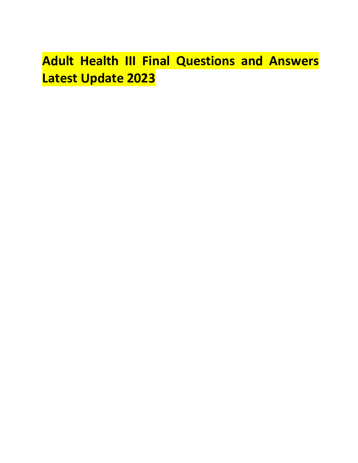 Adult Health III Final Questions and Answers Latest Update 2023 ...