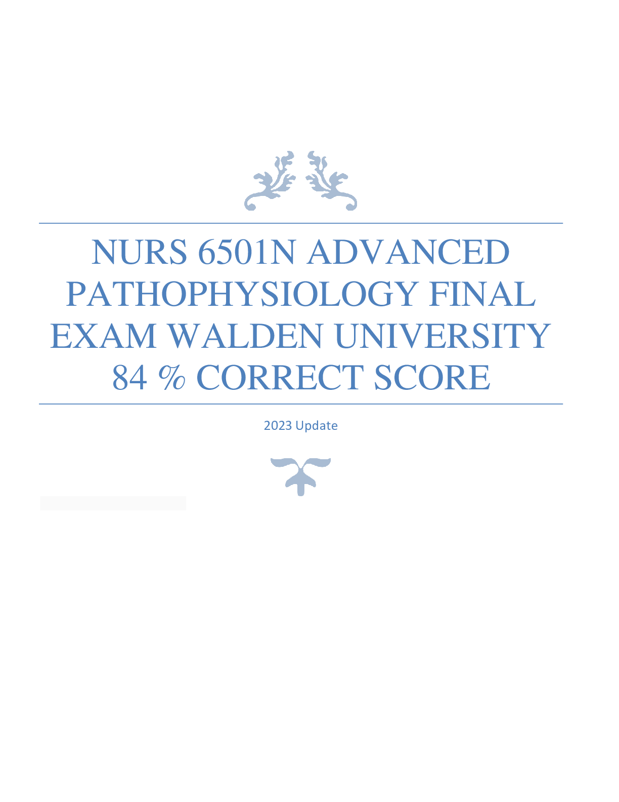 Preview image for NURS 6501N ADVANCED PATHOPHYSIOLOGY FINAL EXAM WALDEN UNIVERSITY 84 % CORRECT SCORE