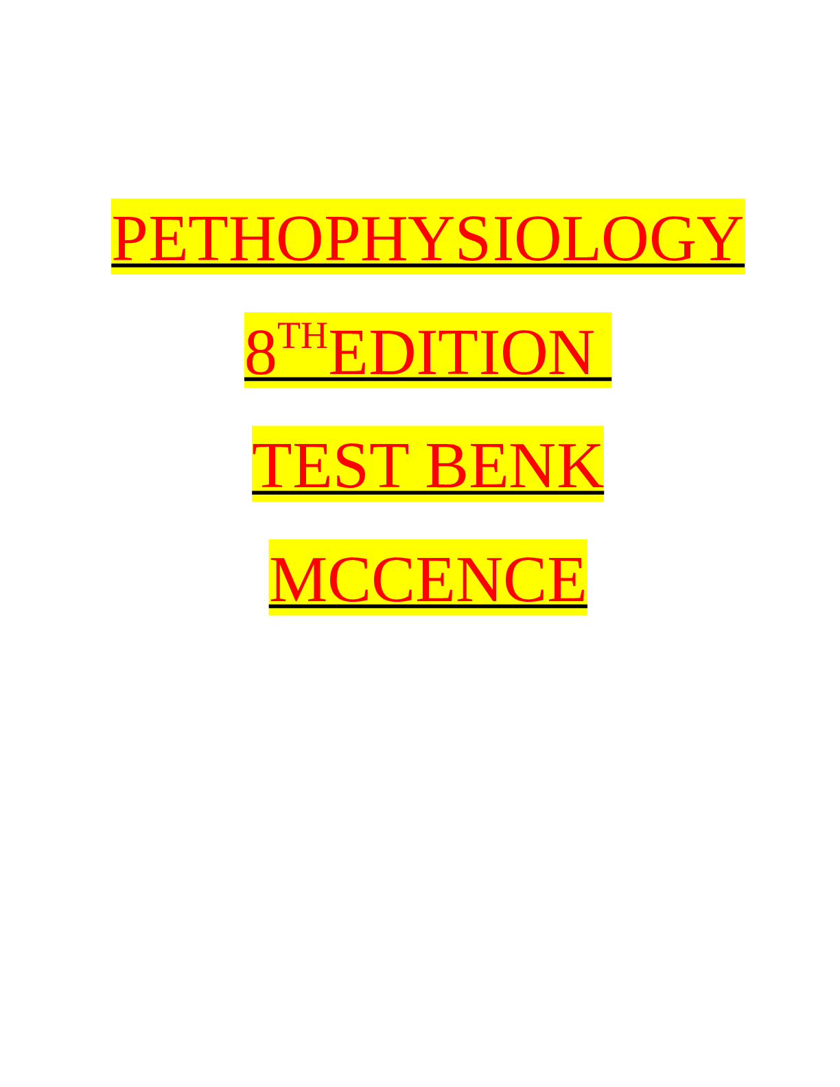PATHOPHYSIOLOGY 8TH EDITION MCCANCE TEST BANK TEXT BANK McCance PATHOPHYSIOLOGY 8TH EDITION MCCANCE TEST BANK TEXT BANK McCance