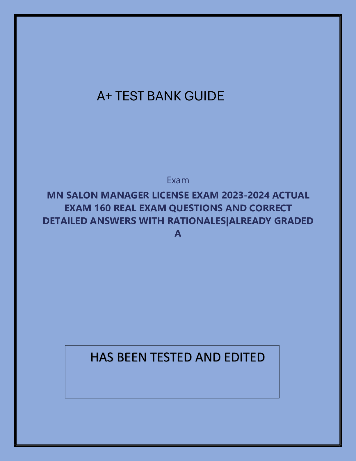 MN SALON MANAGER LICENSE EXAM 2023-2024 ACTUAL EXAM 160 REAL EXAM QUESTIONS AND CORRECT DETAILED ANSWERS WITH RATIONALES