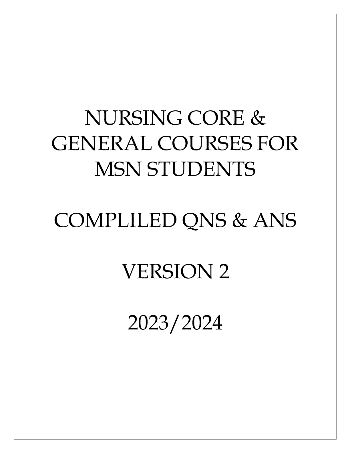 Preview image of NURSING CORE & GENERAL COURSES (MSN) QNS & ANS VERSION 2 20232024 document