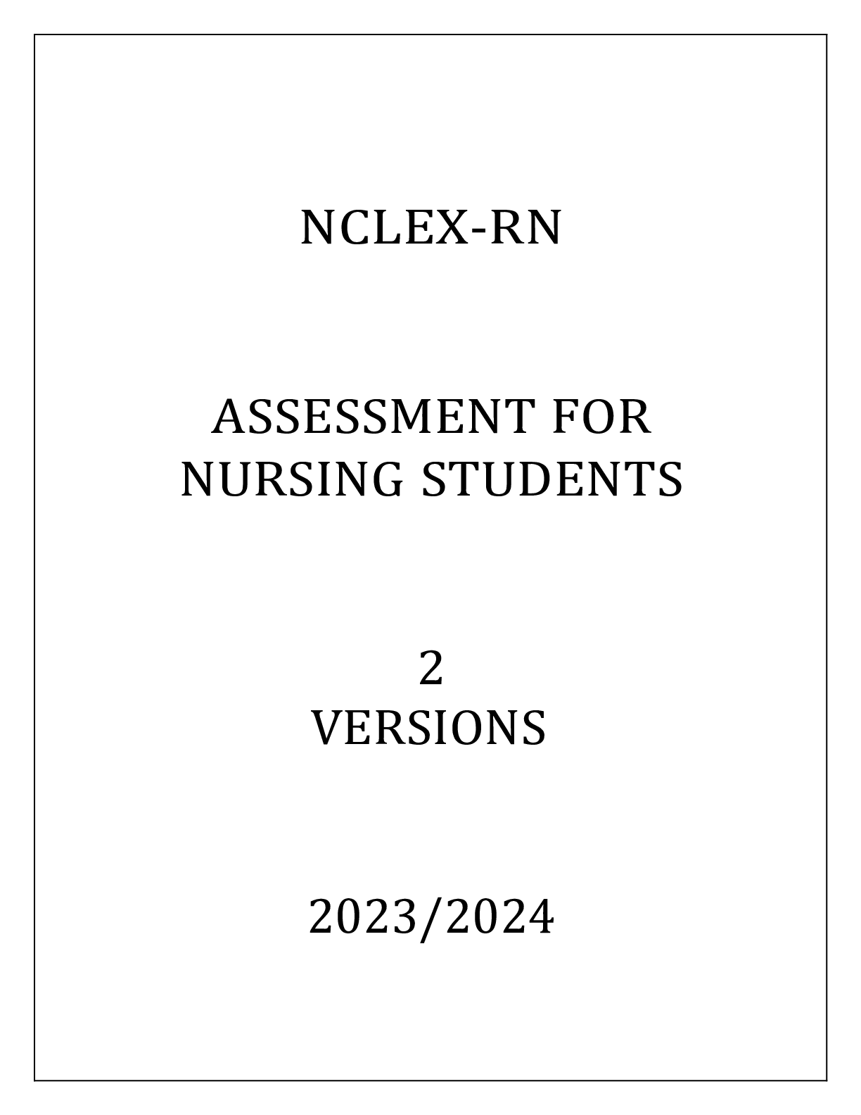 Preview image of NCLEX-RN ASSESSMENT FOR NURSING STUDENTS 2 VERSIONS document