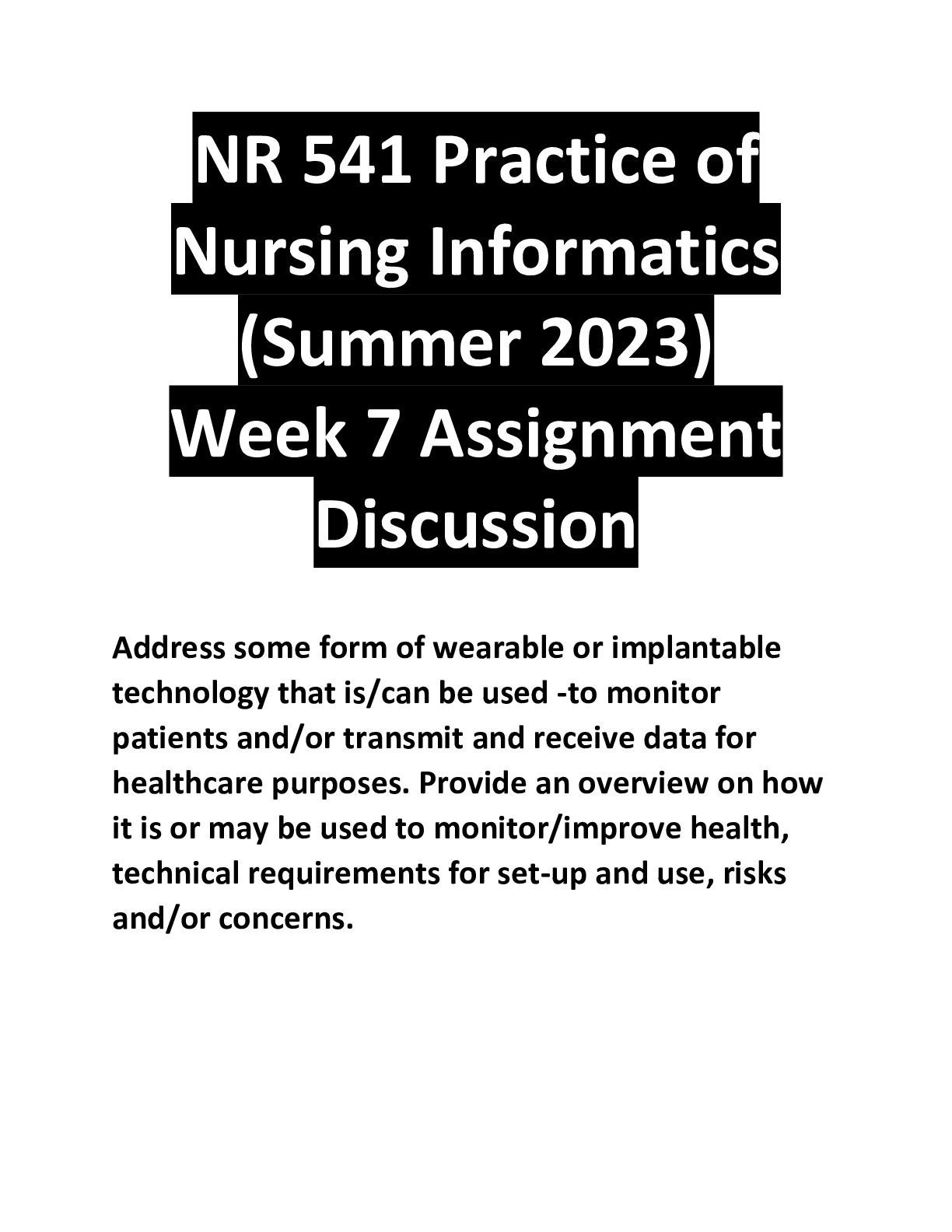 Preview of NR 541 Practice of Nursing Informatics (Summer 2023) Week 7 Assignment  Discussion