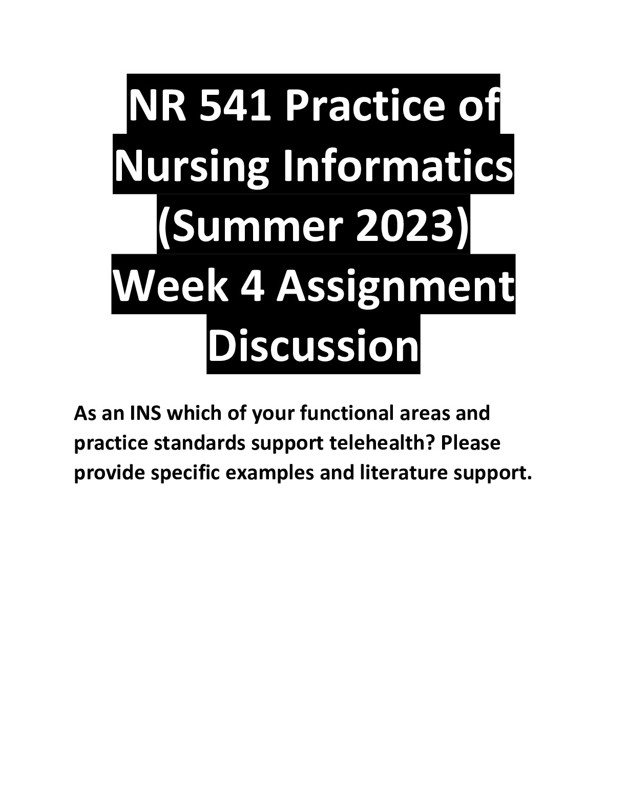 Preview of NR 541 Practice of Nursing Informatics (Summer 2023) Week 4 Assignment  Discussion