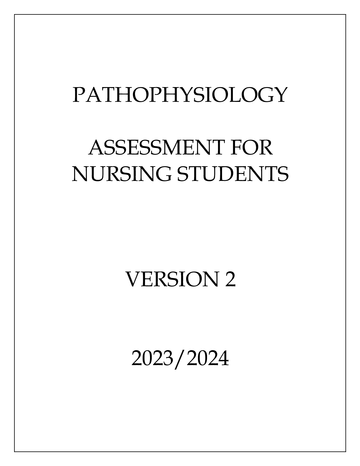 Preview image of PATHOPHYSIOLOGY ASSESSMENT FOR NURSING STUDENTS VERSION 2 document