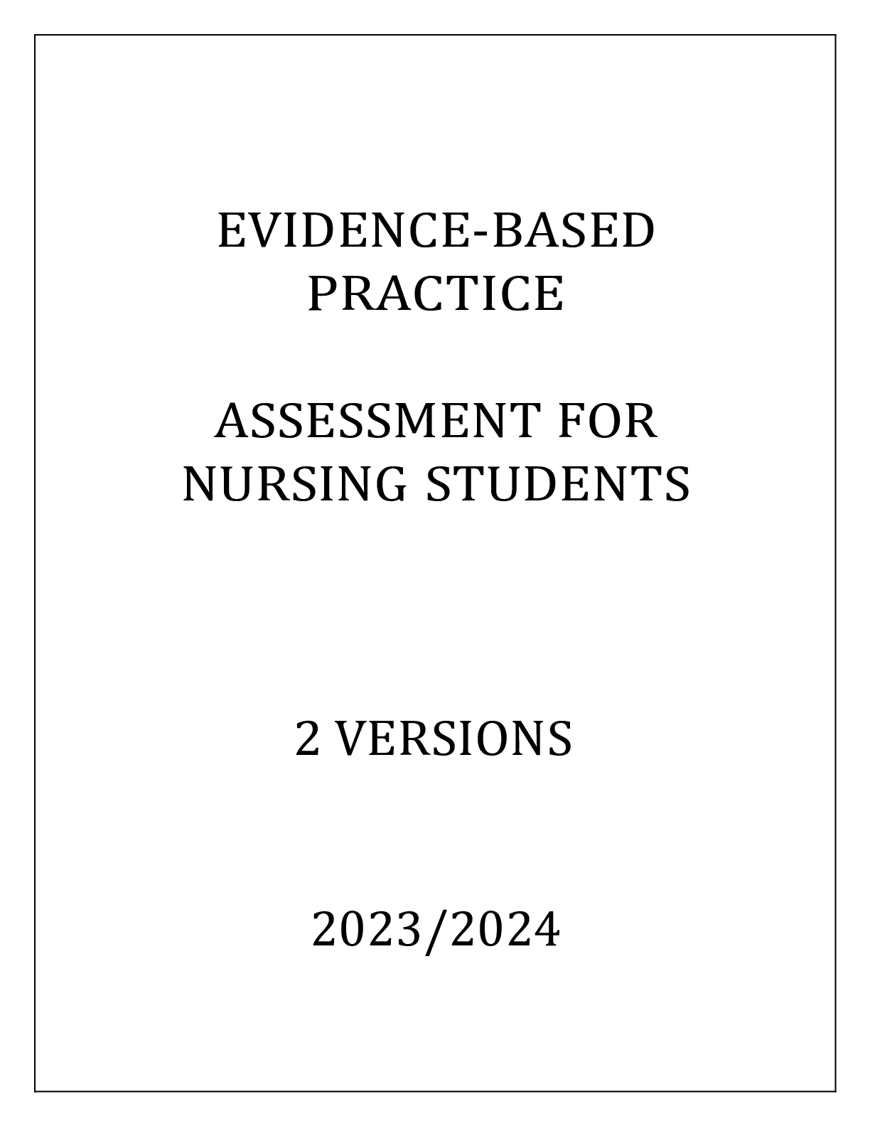 Preview image of EVIDENCE-BASED PRACTICE ASSESSMENT FOR NURSING STUDENTS 2 VERSIONS document