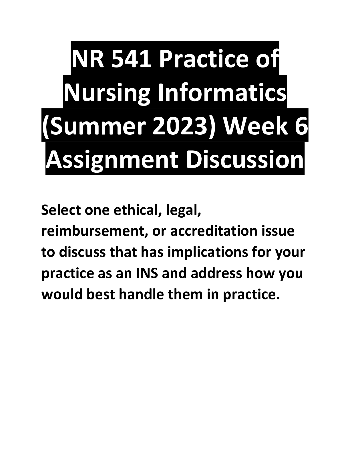 Preview of NR 541 Practice of Nursing Informatics (Summer 2023) Week 6 Assignment Discussion