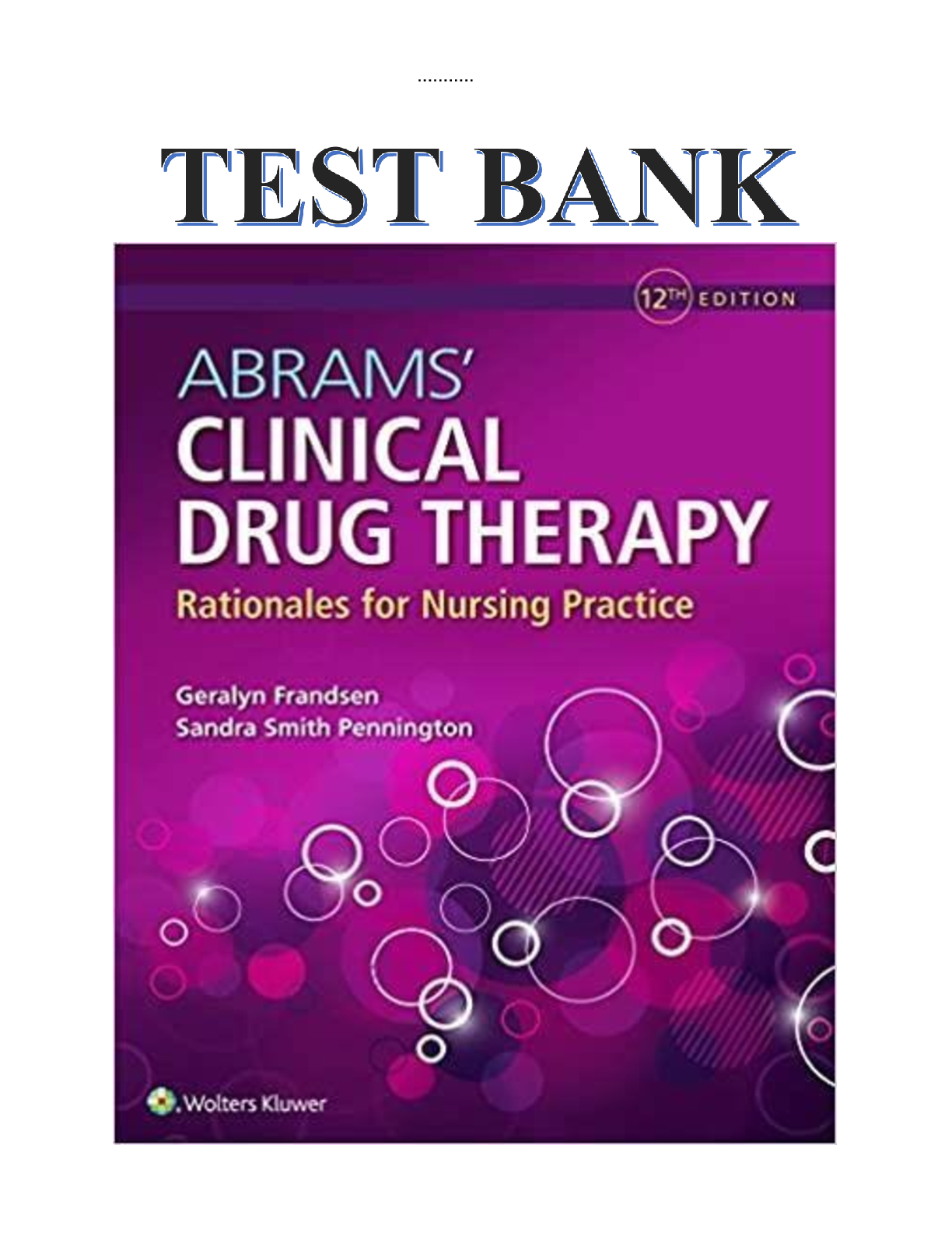 Preview image for Test Bank For Abrams’ Clinical Drug Therapy Rationales for Nursing Practice 12th Edition Geralyn Frandsen