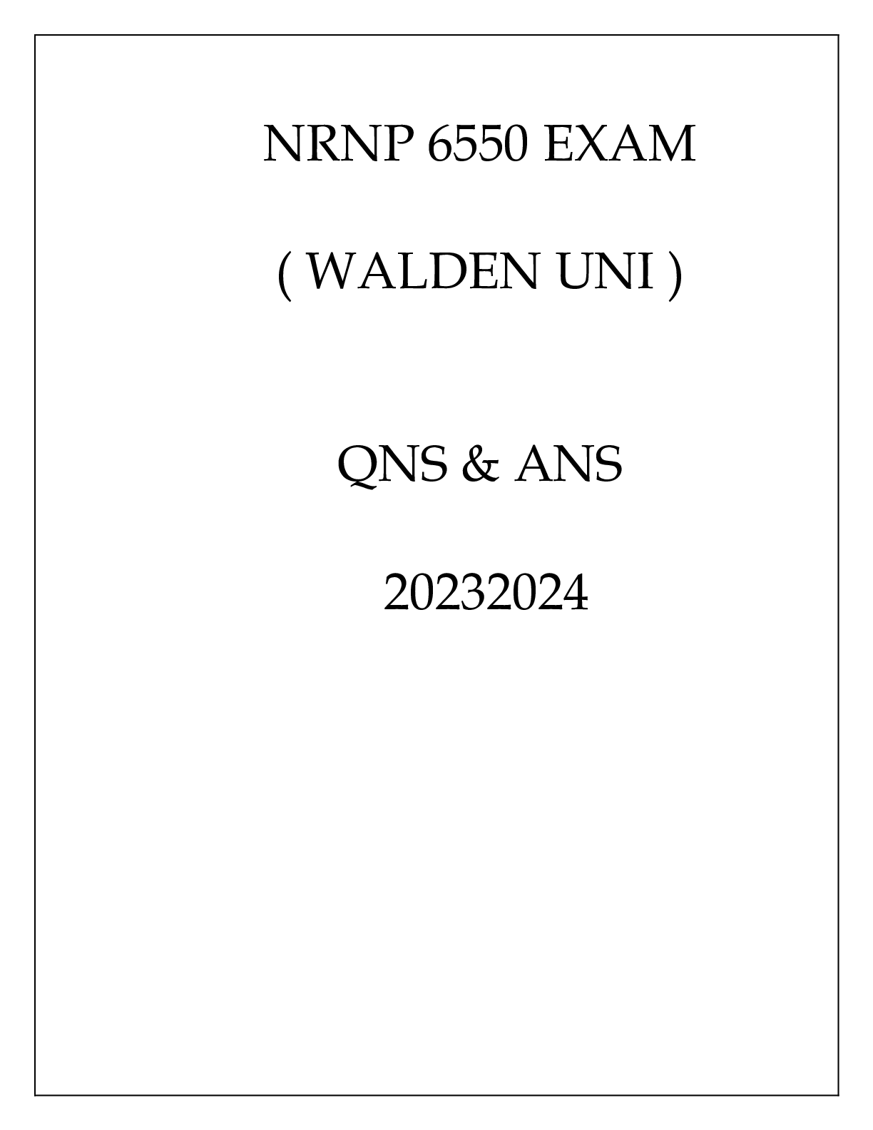 Preview image for NRNP 6550 EXAM ( WALDEN UNI ) QNS & ANS  VERSION 1 20232024