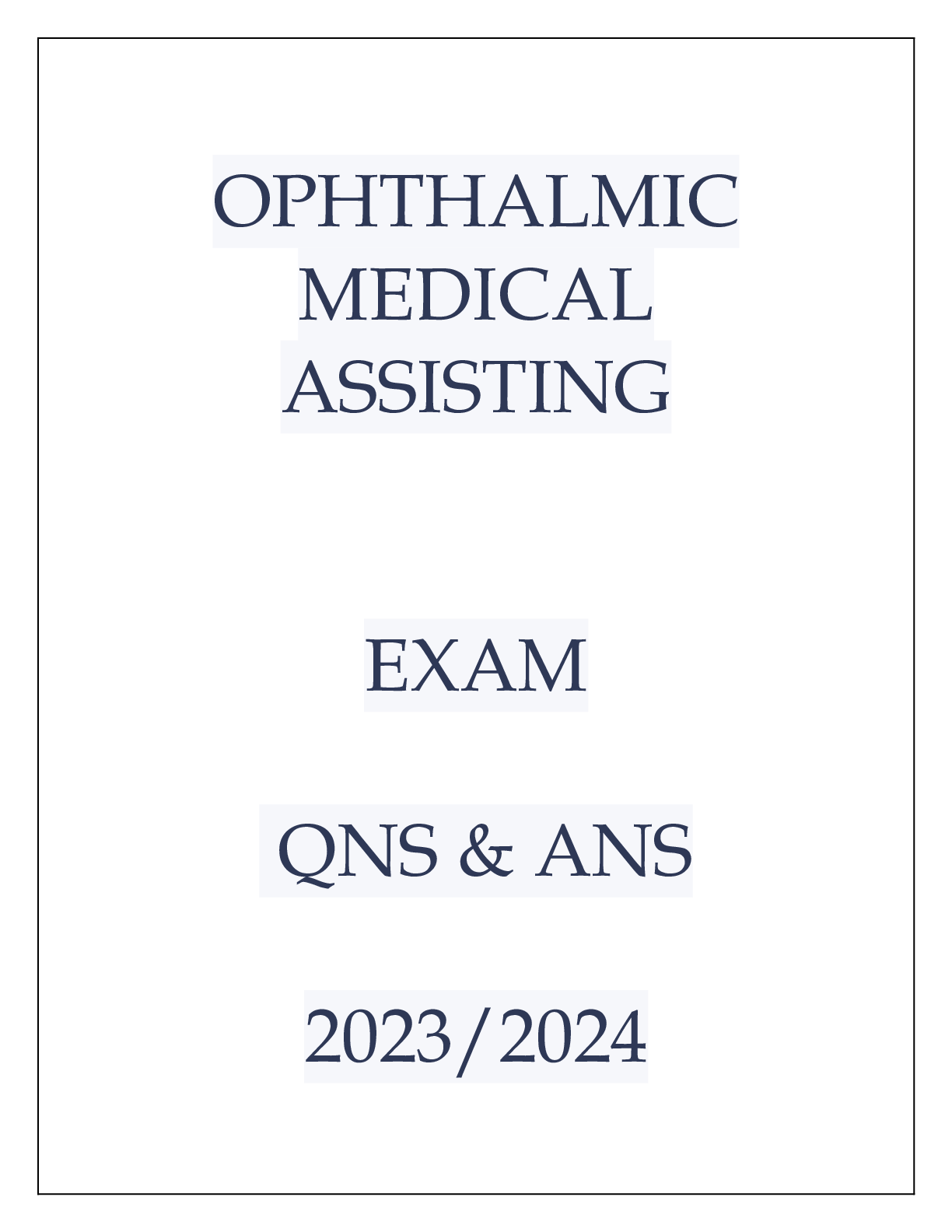 Preview image for OPHTHALMIC MEDICAL ASSISTING EXAM QNS & ANS 20232024