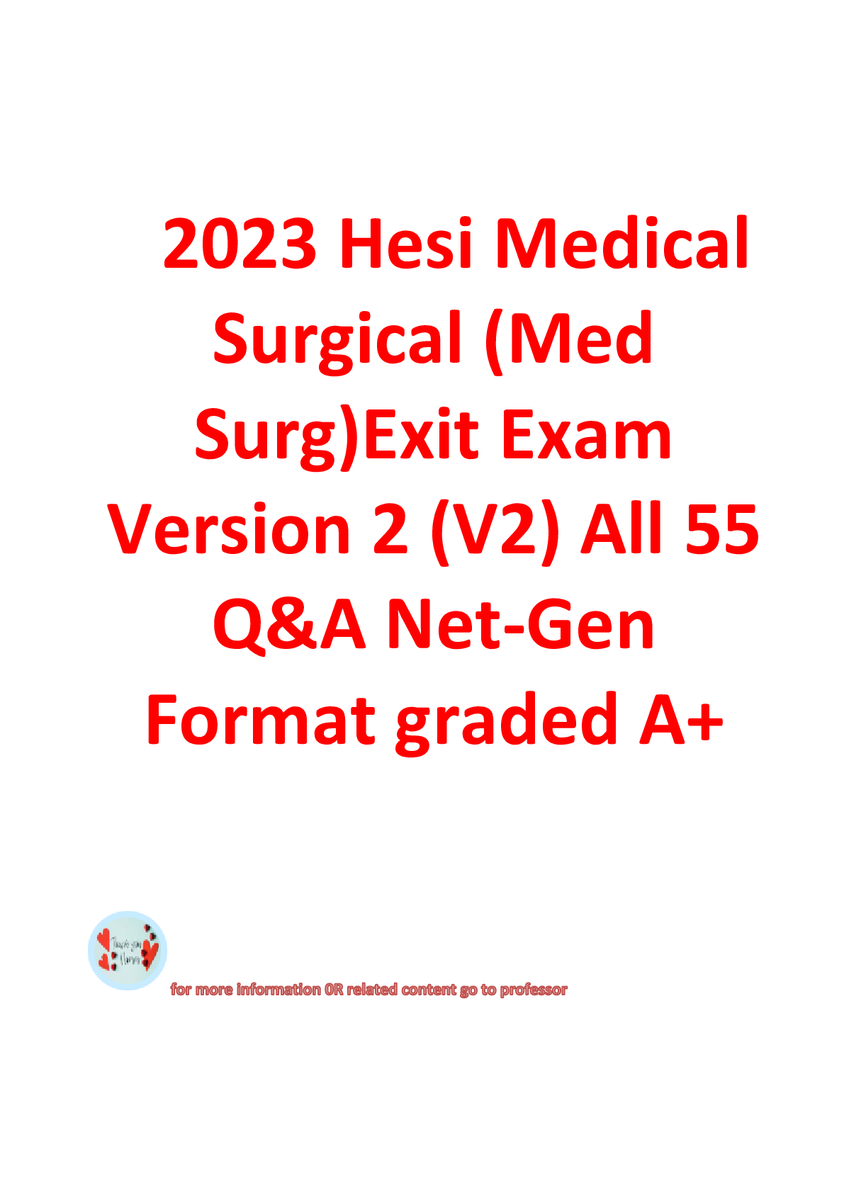 Preview image for 2023 Hesi Medical Surgical (Med Surg)Exit Exam Version 2 (V2) All 55 Q&A Net-Gen Format graded A+