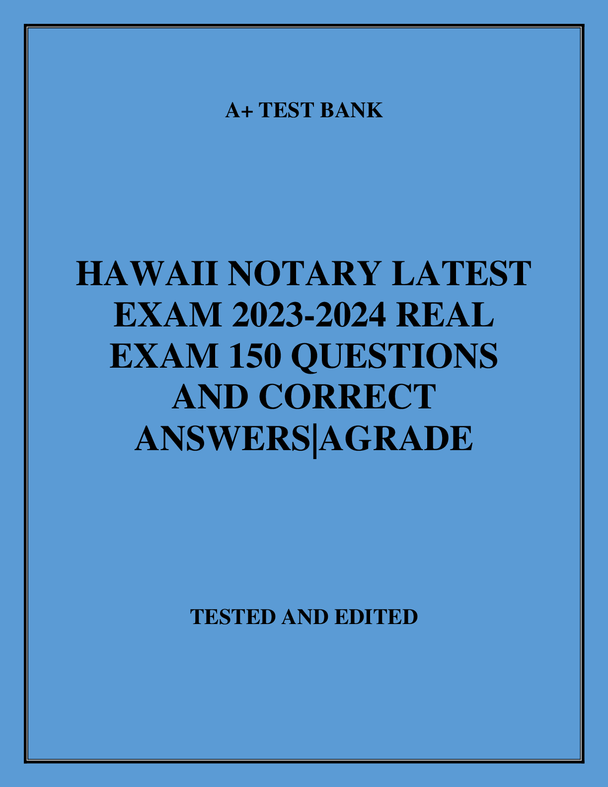 Preview image for HAWAII NOTARY LATEST EXAM 2023-2024 REAL EXAM 150 QUESTIONS AND CORRECT ANSWERS|AGRADE