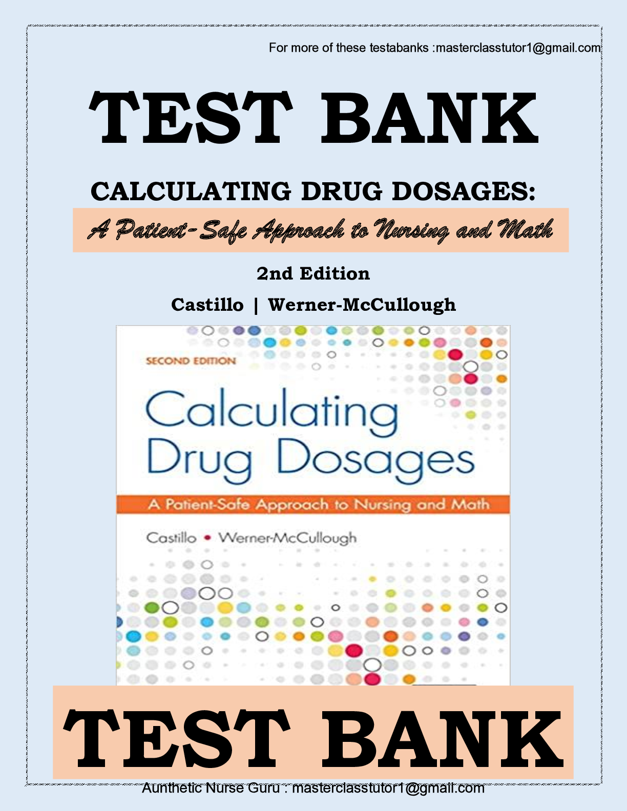 Preview image for TEST BANK CALCULATING DRUG DOSAGES: A PATIENT-SAFE APPROACH TO NURSING AND MATH 2ND EDITION BY CASTILLO, WERNER-MCCULLOUGH ISBN |COMPLETE TEST BANK |Guide A+