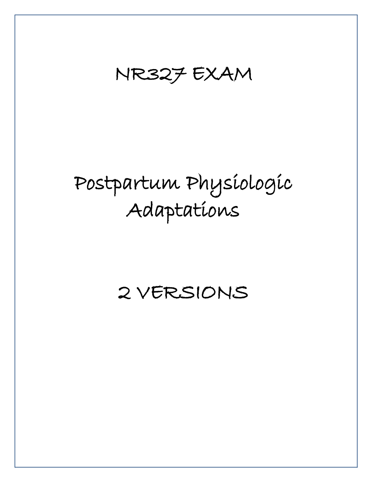 Preview image of NR 327 EXAM POSTPARTUM PHYSIOLOGIC ADAPTATIONS 2 VERSIONS document