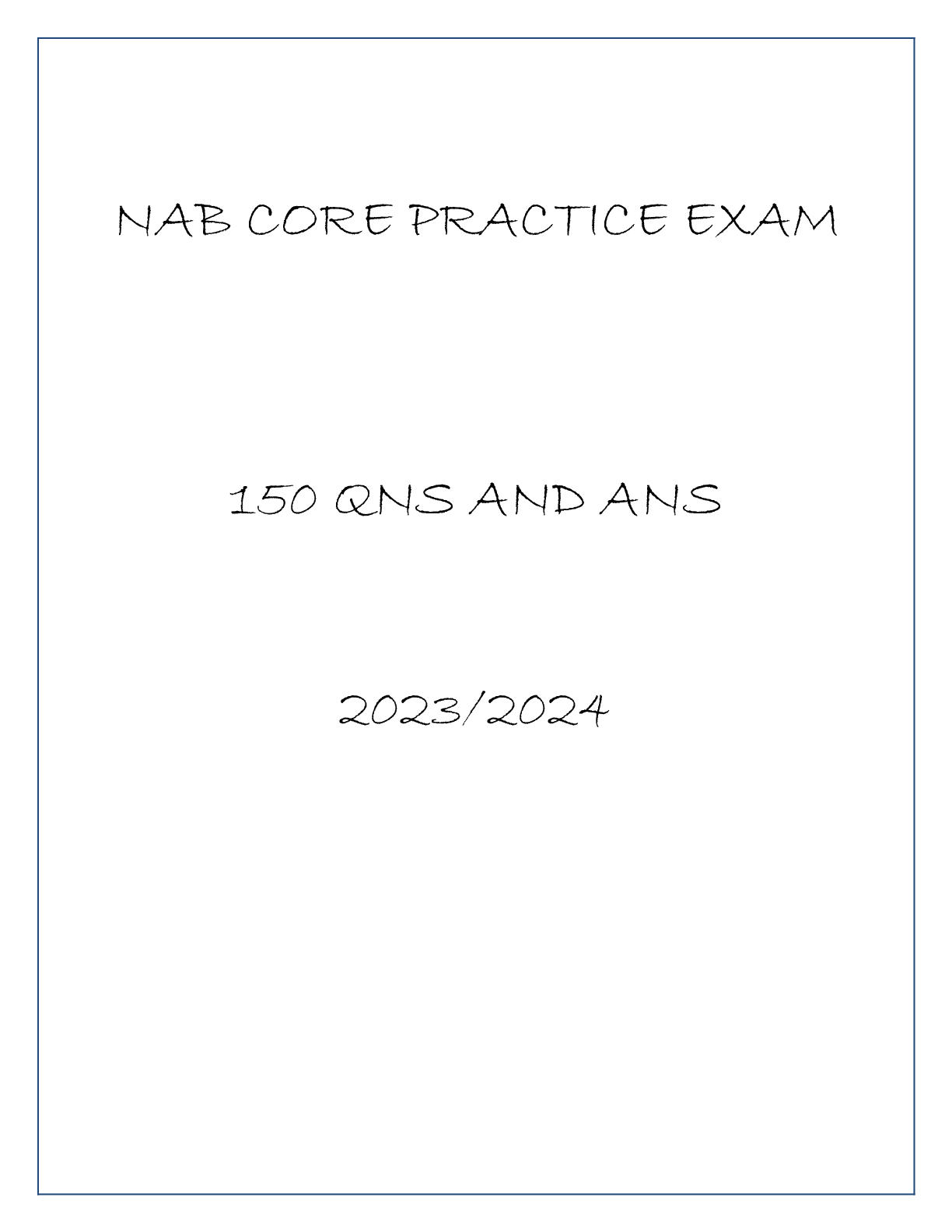Preview of NAB CORE PRACTICE EXAM 150 QNS AND ANS 20232024