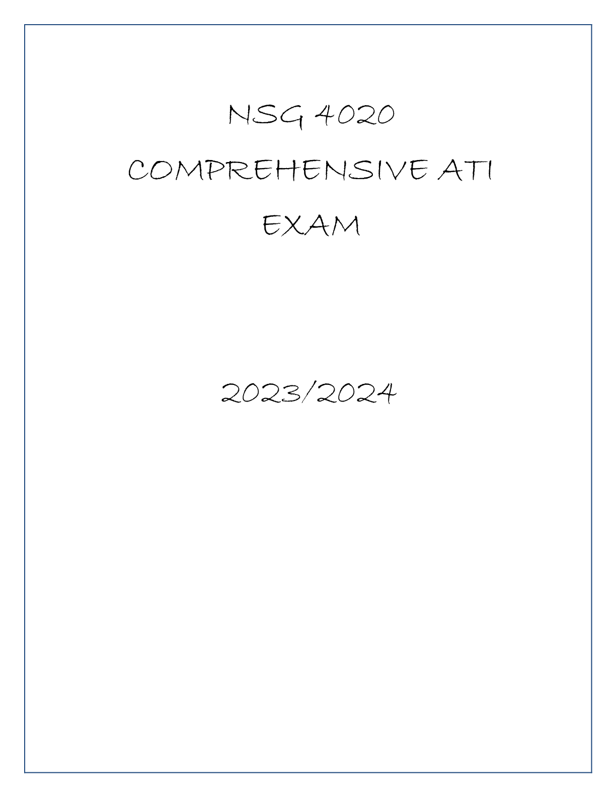Preview of NSG 4020 COMPREHENSIVE ATI EXAM 20232024