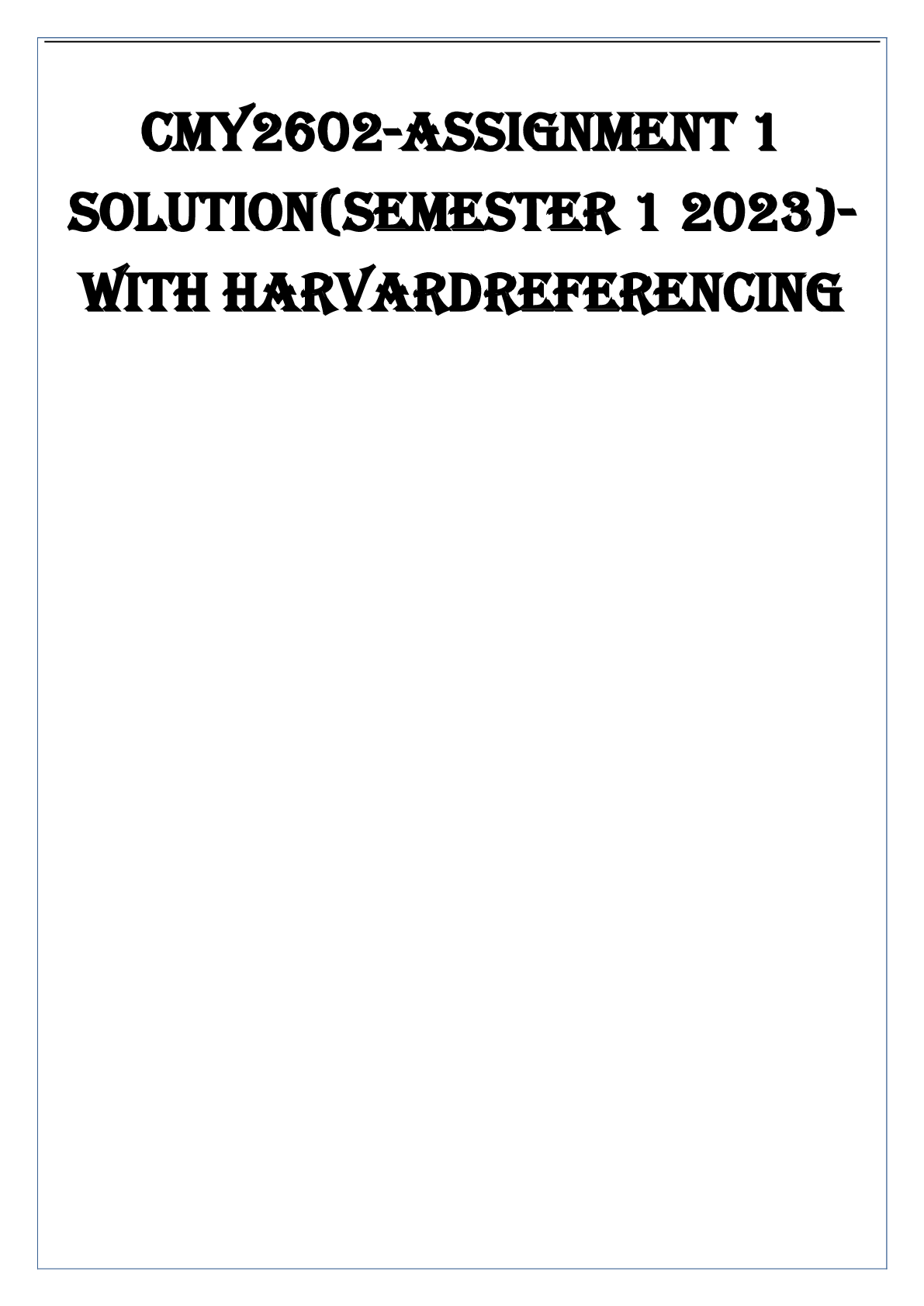 Preview image of CMY 2602 ASSIGNMENT 1 SOLUTION 2023 WITH HAVARD REFERENCING document
