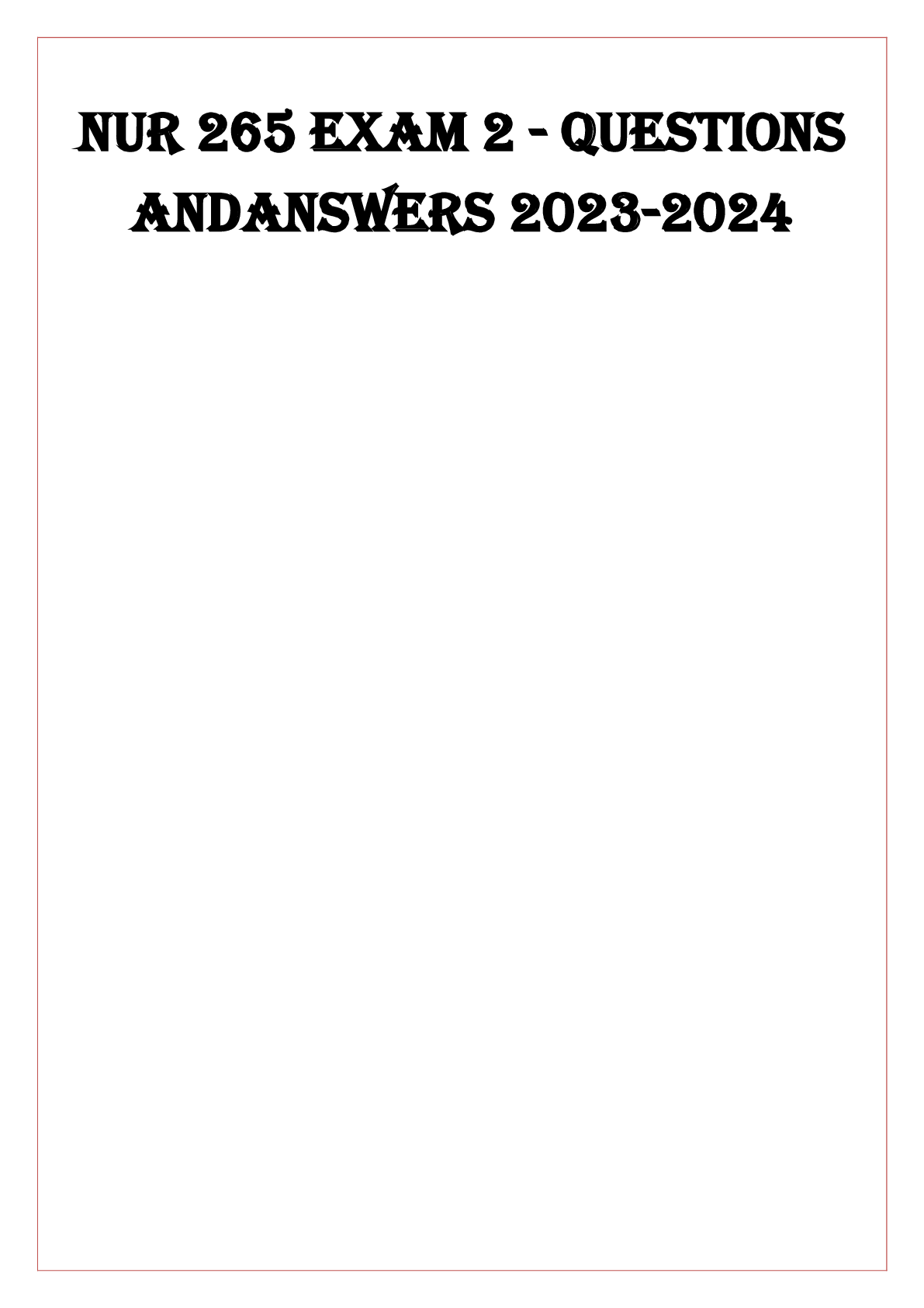Preview image for nur 265 exam 2 - qns and ans 20232024